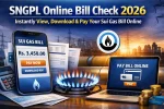 SNGPL Online Bill Check 2026 – Instantly View, Download & Pay Your Sui Gas Bill Online